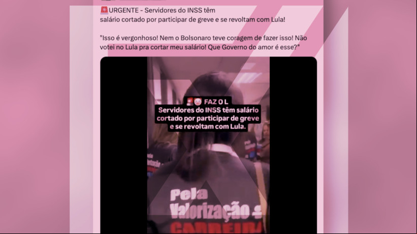 Vídeo de servidores do INSS protestando contra cortes de salários após adesão à greve iniciada em julho é tirado de contexto e engana ao insinuar que não houve descontos durante o governo Bolsonaro